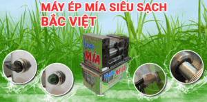 Máy ép mía siêu sạch Bắc Việt
